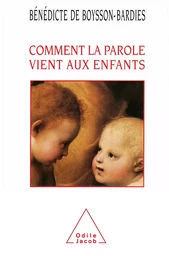 Comment la parole vient aux enfants