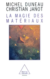 La Magie des matériaux