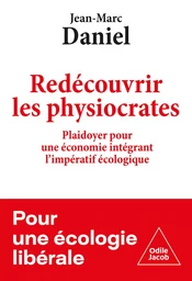 Redécouvrir les physiocrates