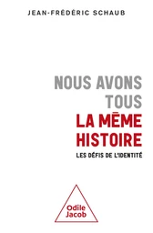 Nous avons tous la même histoire