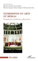 Patrimoines en arts et médias