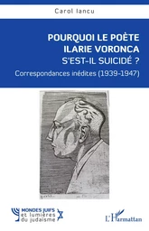 Pourquoi le poète Ilarie Voronca s’est-il suicidé ?