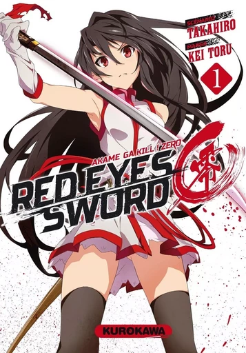 Red Eyes Sword Zero - Akame ga Kill ! Zero - tome 01 -  Takahiro, Kei Toru - Univers Poche