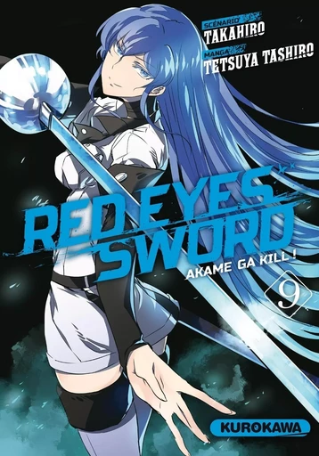 Red Eyes Sword - Akame ga Kill ! - tome 09 -  Takahiro, Tetsuya Tashiro - Univers Poche