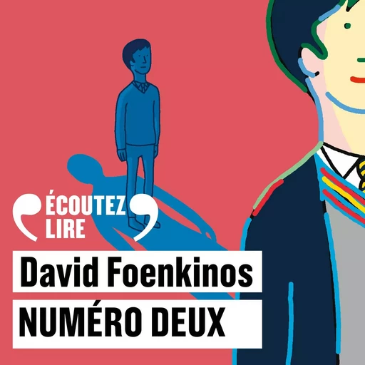 Numéro deux - David Foenkinos - Gallimard Audio