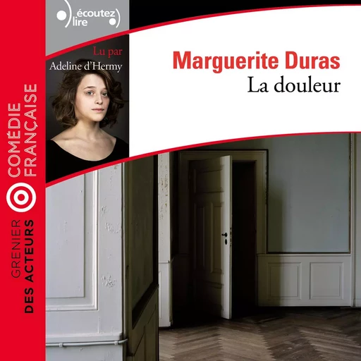 La douleur - Marguerite Duras - Gallimard Audio