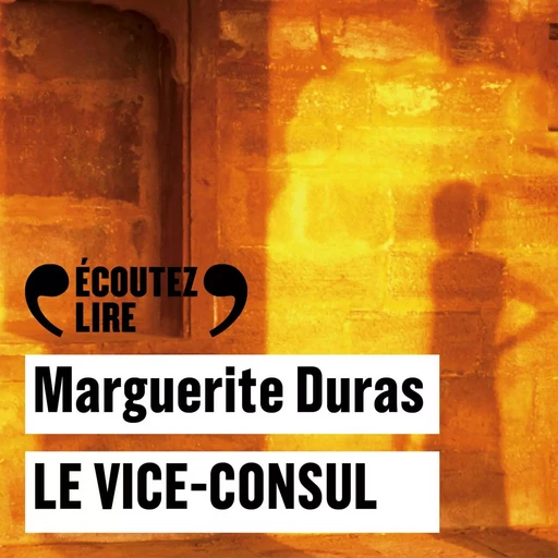 Le Vice-Consul - Marguerite Duras - Gallimard Audio