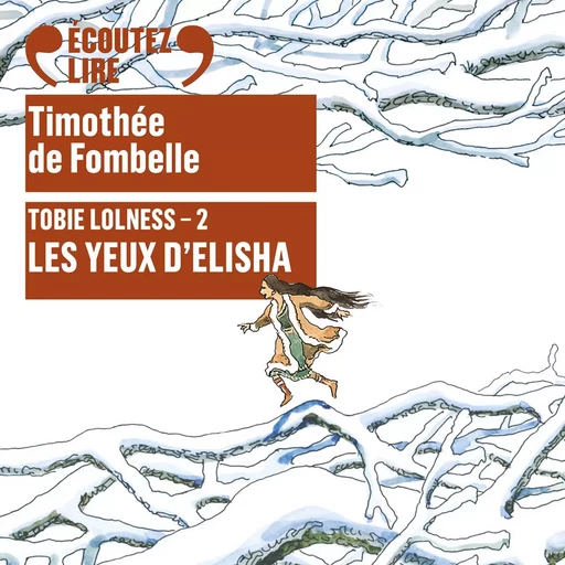 Tobie Lolness (Tome 2) - Les yeux d'Elisha - Timothée de Fombelle - Gallimard Jeunesse Audio