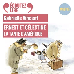 Ernest et Célestine - La tante d'Amérique