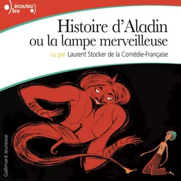 Histoire d'Aladin ou la lampe merveilleuse