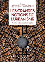 Les grandes notions de l'urbanisme