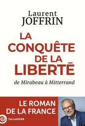 La conquête de la liberté