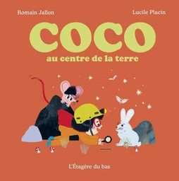 Coco au centre de la terre