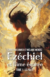 Ezéchiel et l'âme égarée - Tome 1