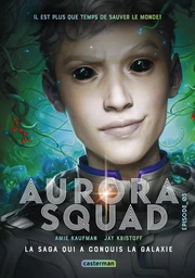 Aurora Squad (Épisode 3)