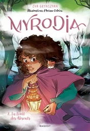 Myrodia - Tome 2, La Forêt des Absents