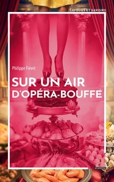 Sur un air d’opéra-bouffe