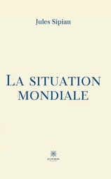 La situation mondiale