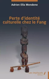 Perte d’identité culturelle chez le Fang