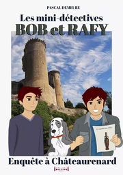 Bob et Rafy, les mini-détectives - Tome 7