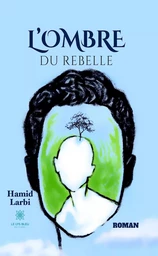 L’ombre du rebelle