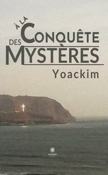 À la conquête des mystères