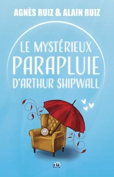 Le mystérieux parapluie d'Arthur Shipwall