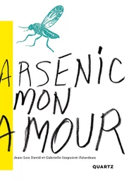 Arsenic mon amour