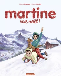 Martine, les éditions spéciales- Vive Noël !