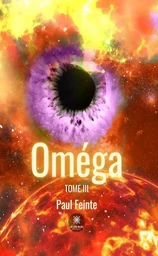 Oméga - Tome 3