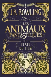 Les Animaux fantastiques : le texte du film