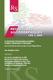 Recherches sociographiques. Volume 65, numéro 1, janvier–avril 2024, La discipline sociologique au Québec