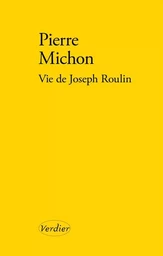 Vie de Joseph Roulin