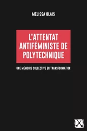 Attentat antiféministe de Polytechnique (L')