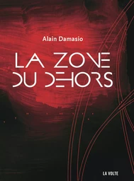 La Zone du Dehors