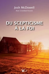 Du scepticisme à la foi