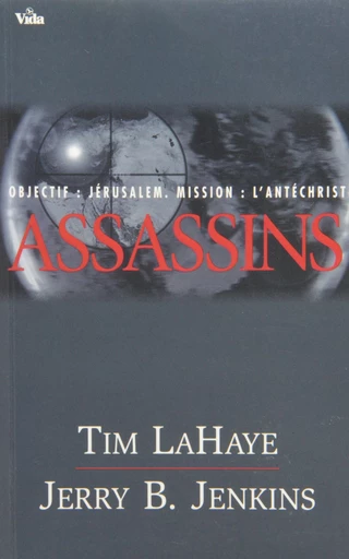 Assassins - Tim Lahaye, Jerry Jenkins - Editions Vida