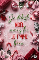 Je déteste noël, mais toi je t'aime bien