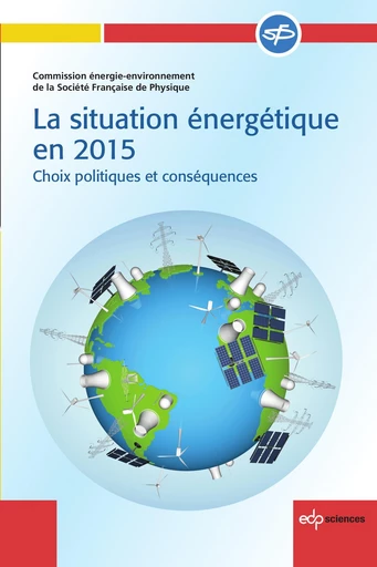 La situation énergétique en 2015 - 2ème édition - PHYSIQUE STE - EDP sciences