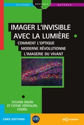 Imager l'invisible avec la lumière