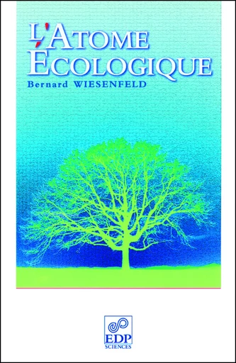 L'atome écologique - Bernard Wiesenfeld - EDP sciences