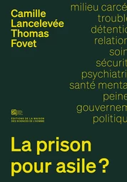 La prison pour asile ?