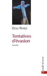 Tentatives d'évasion