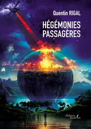 Hégémonies passagères