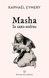 Masha, la sans-utérus