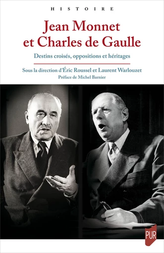 Jean Monnet et Charles de Gaulle -  - Presses universitaires de Rennes