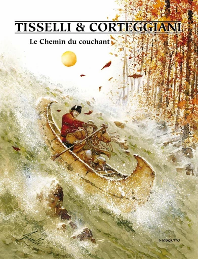 Le chemin du couchant - Sergio Tisselli - Editions Mosquito