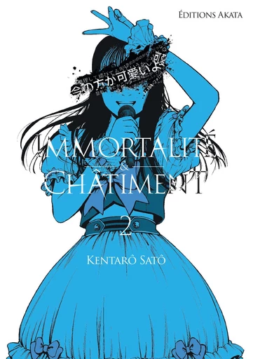 Immortalité et Châtiment - Tome 02 - Kentaro Sato - Akata