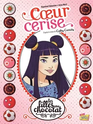 Les filles au chocolat - Tome 1 - Cœur Cerise