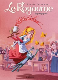 Le Royaume - Tome 6 - Saperlipopette